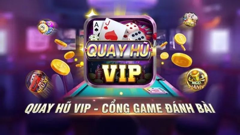 quay hu vip 1 1