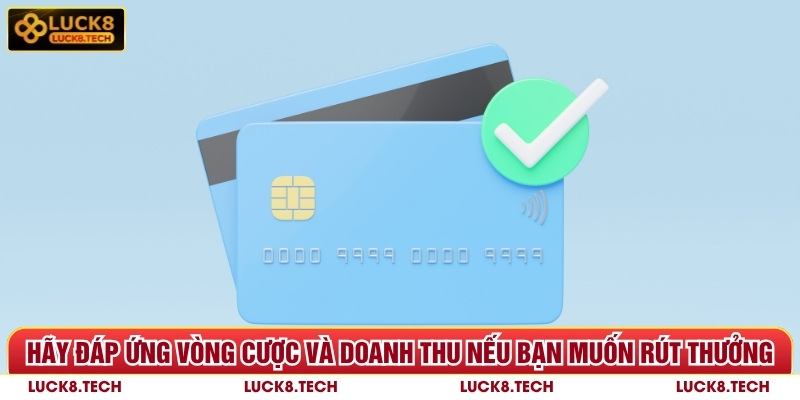 Đáp ứng vòng cược và doanh thu nếu bạn muốn rút thưởng